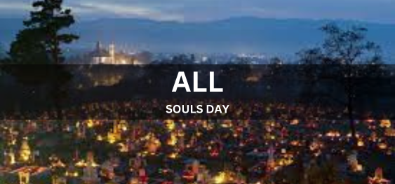 ALL SOULS DAY [सभी आत्माओं का दिन]
